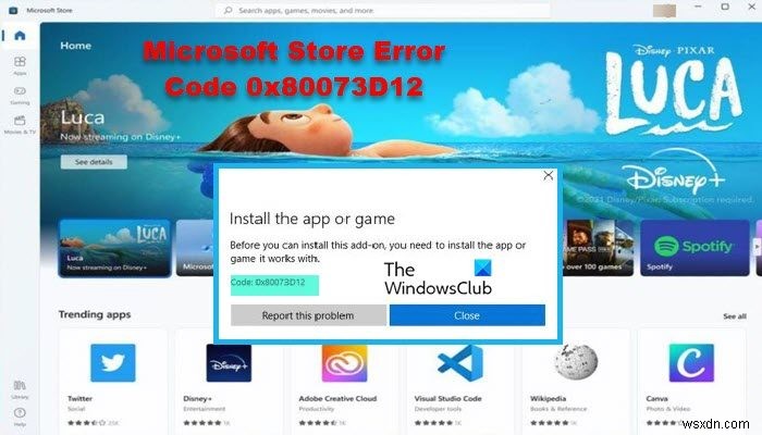 Microsoft Store 오류 코드 0x80073D12를 수정하는 방법 