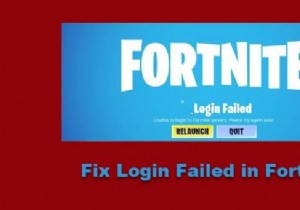 Fortnite에서 로그인 실패를 수정하는 방법 