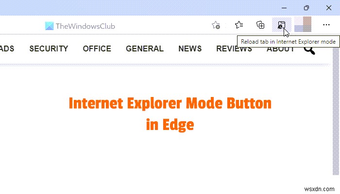 Edge 도구 모음에서 Internet Explorer 모드 버튼을 추가하거나 제거하는 방법 