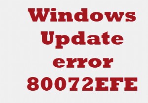 Windows 업데이트 오류 80072EFE 수정 