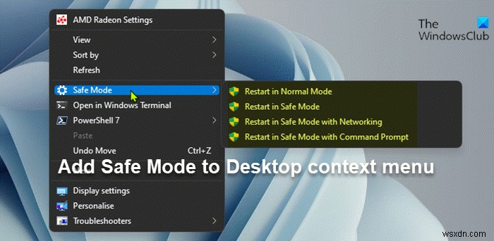 Windows 11/10에서 바탕 화면 상황에 맞는 메뉴에 안전 모드를 추가하거나 제거하는 방법 