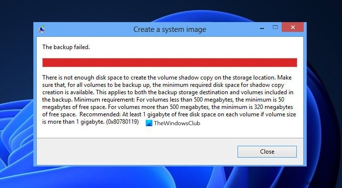 오류 0x80780113, 공간이 부족하여 볼륨 섀도 복사본을 만들 수 없습니다. 백업에 실패했습니다. 