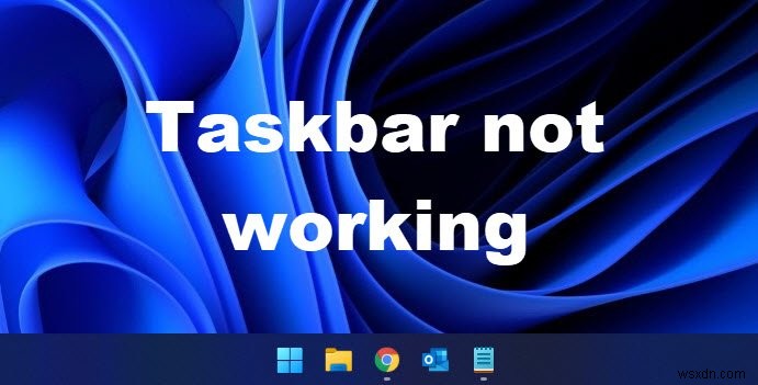 Windows 11 작업 표시줄이 작동하지 않음 