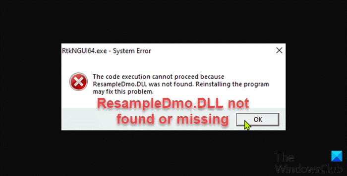 Windows 11/10에서 ResampleDmo.DLL을 찾을 수 없거나 누락된 문제 수정 