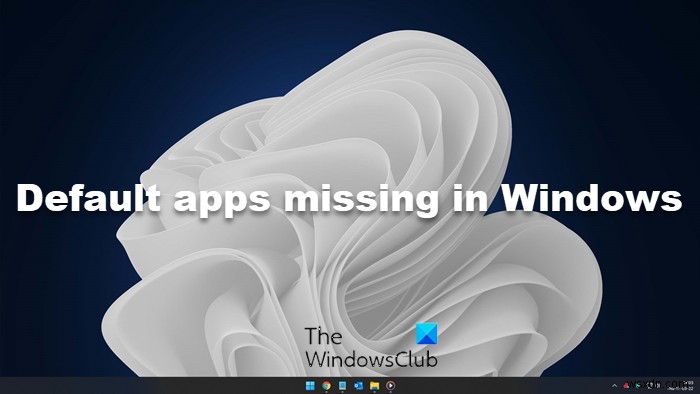 Windows 11/10에 사전 설치된 기본 앱이 없습니다. 