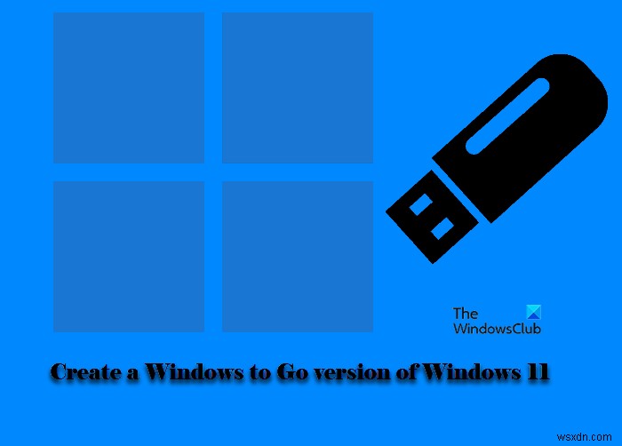 Windows 11의 Windows to Go 버전을 만드는 방법 