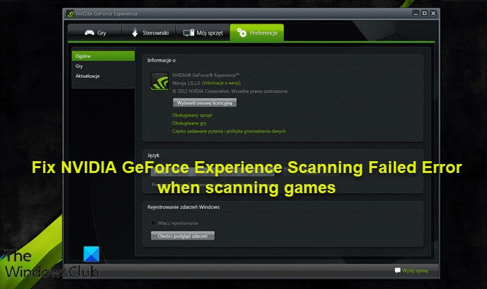 게임을 스캔할 때 NVIDIA GeForce Experience 스캔 실패 오류 수정 