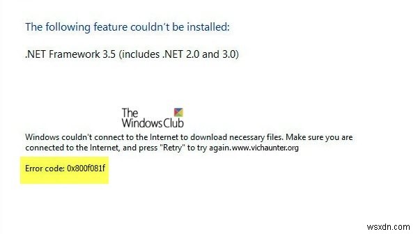 Windows 11/10에서 .NET Framework를 설치하는 동안 오류 0x800F081F 