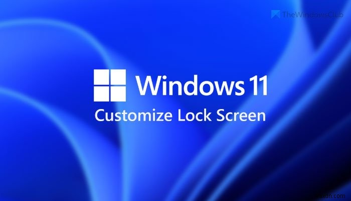Windows 11 잠금 화면을 사용자 지정하는 방법 