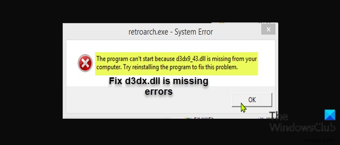 Windows 11/10에서 d3dx dll 파일이 누락된 오류 수정 
