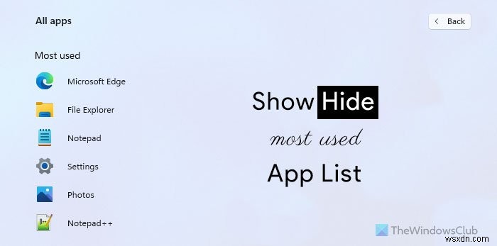 Windows 11의 시작 메뉴에서 가장 많이 사용하는 앱을 표시하거나 숨기는 방법 