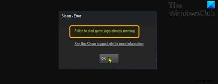 게임 시작 실패(이미 실행 중인 앱) – Windows PC의 Steam 오류 