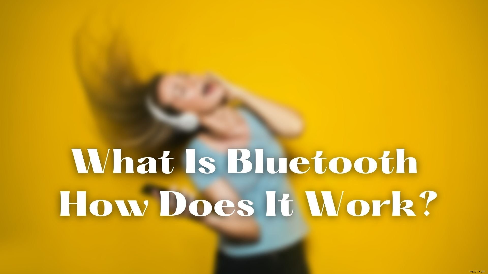 블루투스 란 무엇이며 어떻게 작동합니까? WiFi 다이렉트와 블루투스의 차이점은 무엇입니까? 