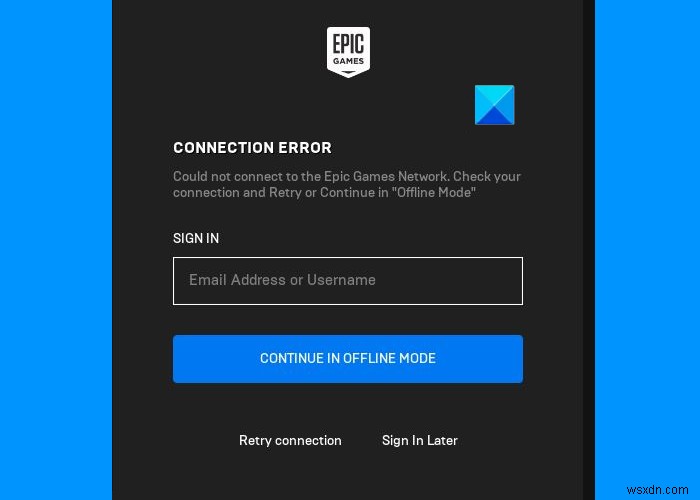 Windows 11/10에서 Epic Games Connection 오류, 문제 및 문제 수정 