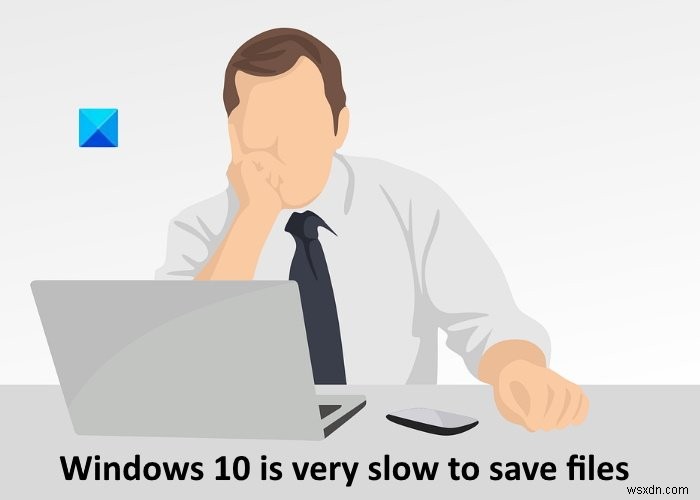 Windows 11은 파일 저장 속도가 매우 느립니다. 다른 이름으로 저장이 늦게 나타남 