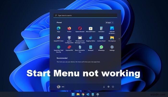 Windows 11/10에서 시작 메뉴가 열리지 않거나 시작 버튼이 작동하지 않음 