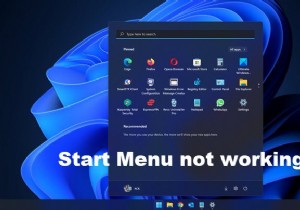 Windows 11/10 시작 메뉴가 열리지 않거나 시작 버튼이 작동하지 않을 때 해결 방법