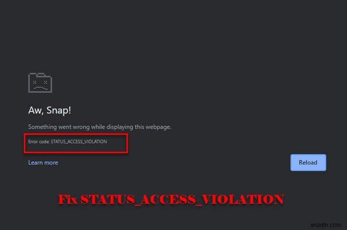 Chrome 또는 Edge에서 STATUS_ACCESS_VIOLATION 오류 수정 