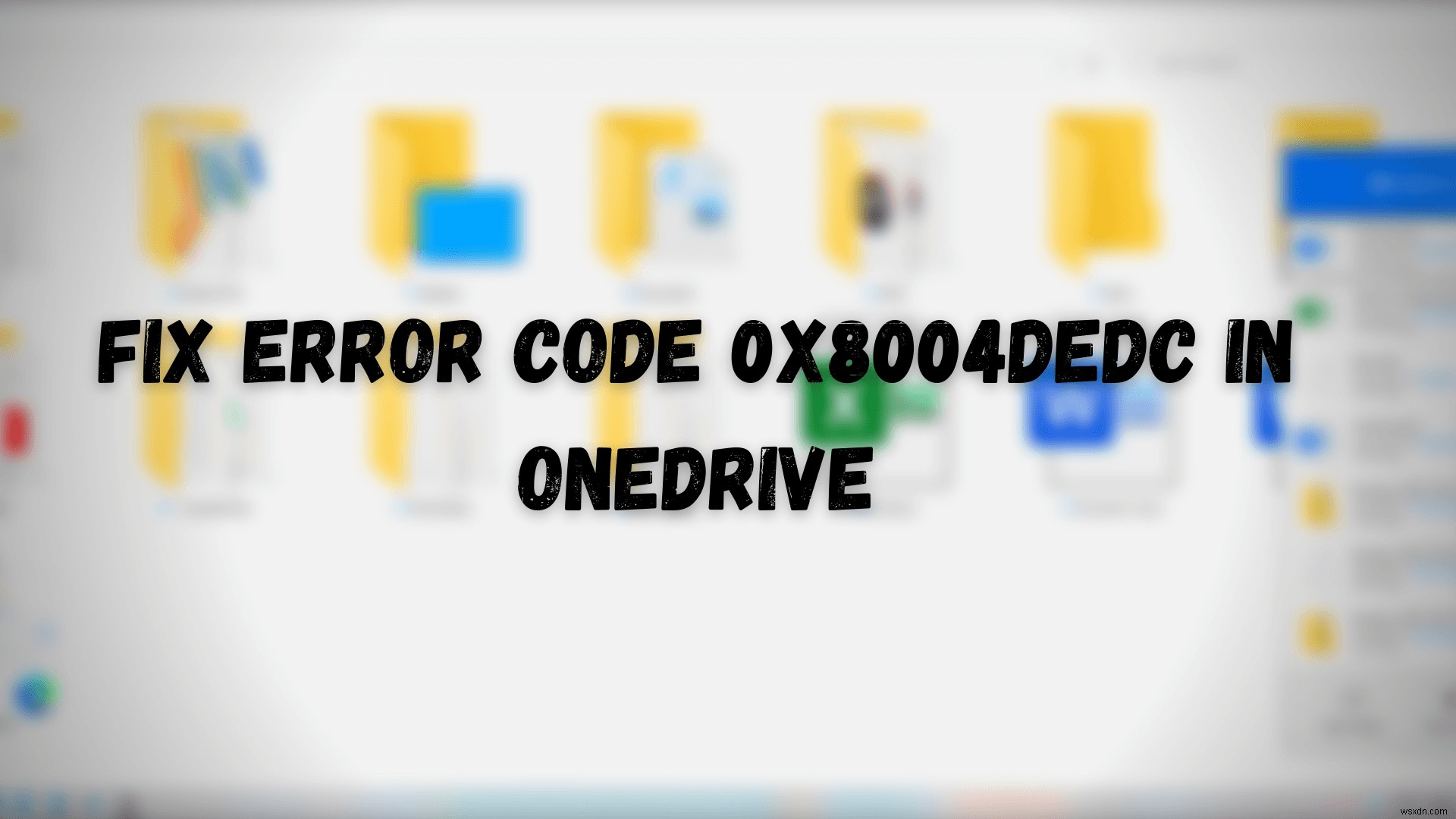 OneDrive에서 오류 코드 0x8004ddc 수정(지리적 위치 문제) 