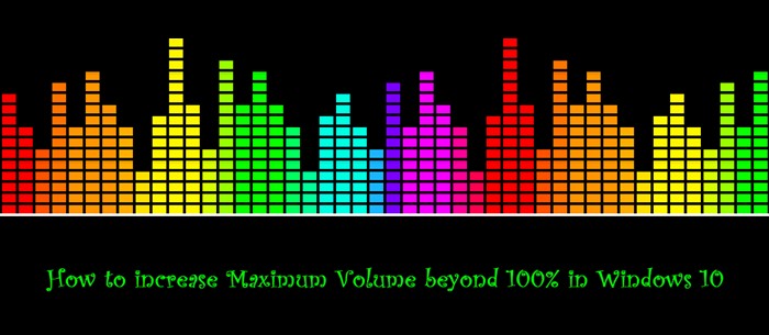 Windows 11/10에서 최대 볼륨을 100% 이상 늘리는 방법 
