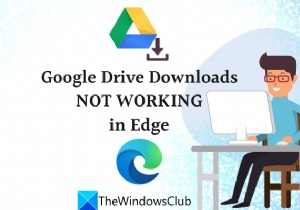 Microsoft Edge에서 Google 드라이브 다운로드가 작동하지 않음 