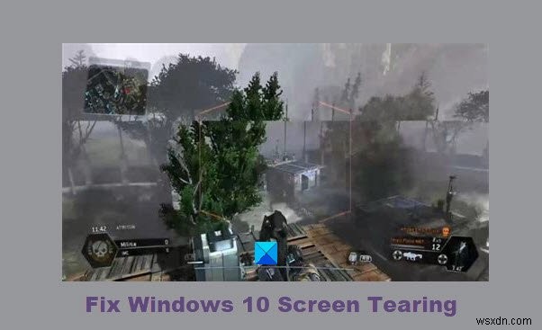Windows 11/10에서 화면 찢어짐 문제를 해결하는 방법 