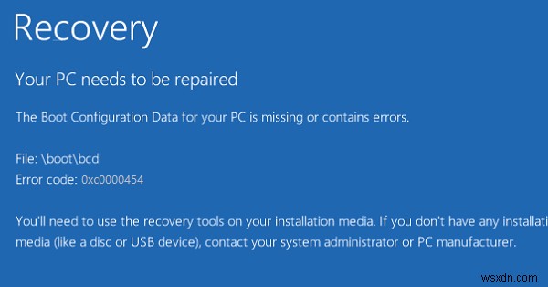 0xc0000454, PC의 부팅 구성 데이터가 없거나 오류가 있습니다. 
