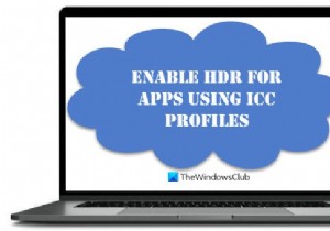Windows 11/10에서 ICC 프로필을 사용하여 앱용 HDR을 활성화하는 방법 