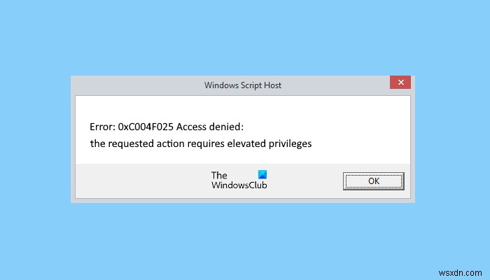 활성화 중 Windows 스크립트 호스트 오류 0xc004f025 수정 