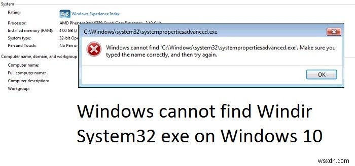 Windows는 Windows 11/10에서 Windir System32 exe를 찾을 수 없습니다. 