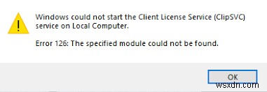 CLIPSVC(클라이언트 라이선스 서비스)는 Windows 10에서 시작되지 않습니다. ClipSvc를 활성화하는 방법은 무엇입니까? 