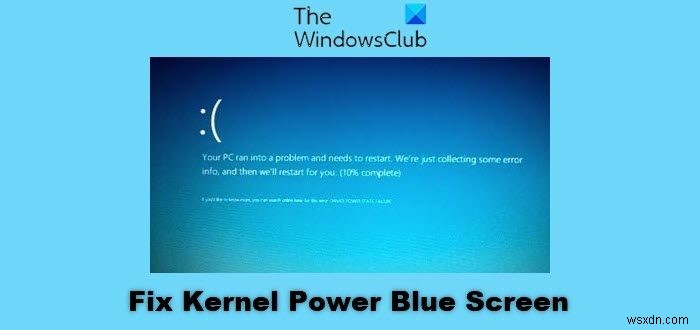Windows 11/10의 커널 전원 블루 스크린 