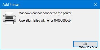 네트워크 프린터 오류 0x00000bcb 수정 – 프린터에 연결할 수 없음 