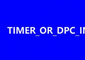 Windows 11/10에서 TIMER_OR_DPC_INVALID 블루 스크린 수정 