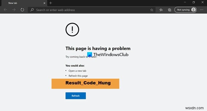 Chrome의 RESULT_CODE_HUNG 오류 수정, Windows 11/10의 Edge 