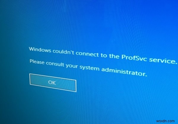 Windows에서 ProfSVC 서비스에 연결할 수 없습니다. 