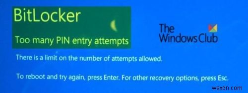 Windows 11/10에서 너무 많은 PIN 입력 시도 BitLocker 오류 