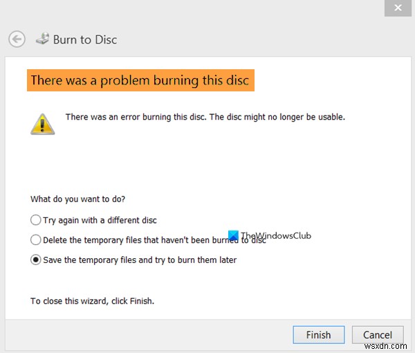 Windows 10에서 이 디스크를 굽는 중에 문제가 발생했습니다. 