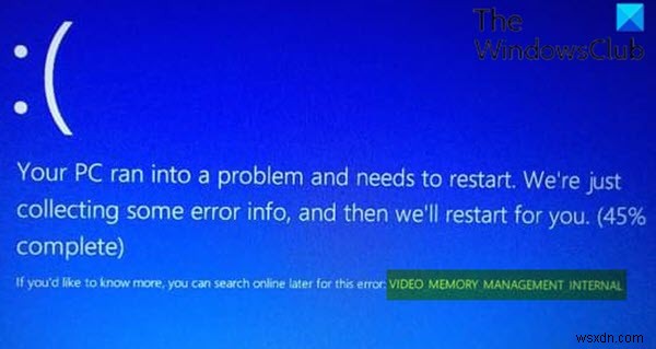 Windows 11/10에서 비디오 메모리 관리 내부 블루 스크린 오류 수정 