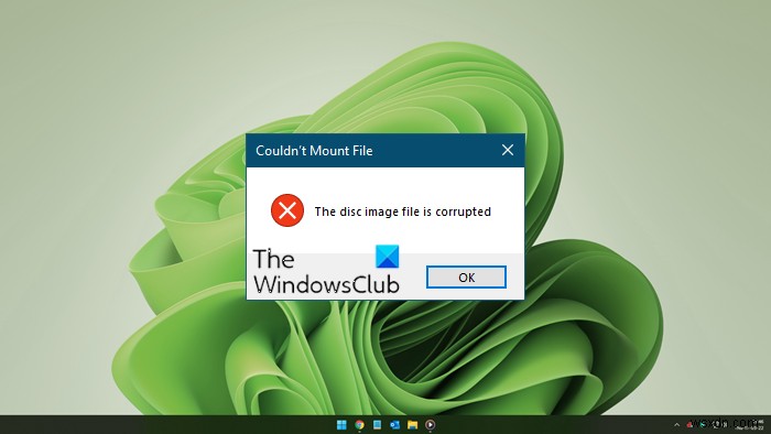 파일을 마운트할 수 없습니다. Windows 11/10에서 디스크 이미지 파일이 손상되었습니다. 