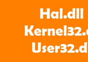 윈도우 핵심 시스템 파일 Hal.dll, Kernel32.dll, User32.dll 완벽 정리