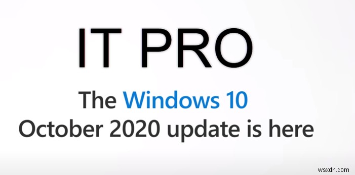 Windows 10 버전 20H2의 IT 전문가를 위한 새로운 기능 