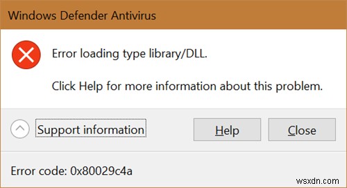 Windows Defender 형식 라이브러리/DLL 로드 중 오류, 0x80029c4a 