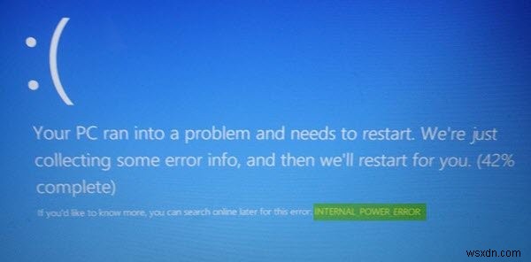 Windows 11/10에서 INTERNAL_POWER_ERROR 블루 스크린 수정 