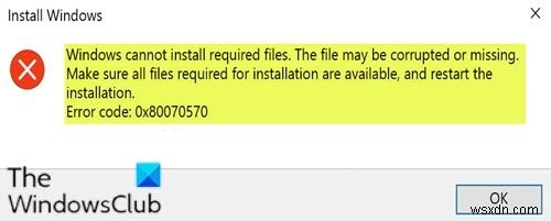 Windows에서 필수 파일을 설치할 수 없습니다. 오류 코드 0x80070570 