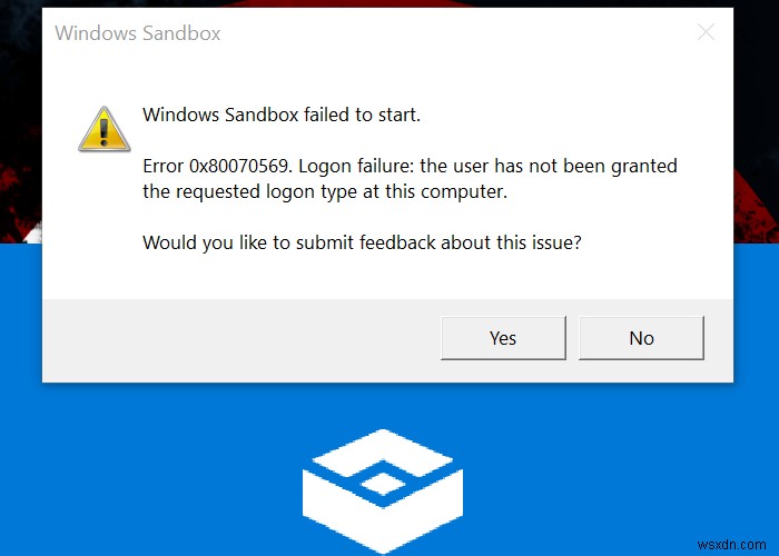 Windows 샌드박스를 시작하지 못했습니다. 오류 0x80070569 
