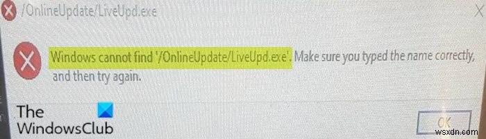Windows에서  /OnlineUpdate/LiveUpd.exe 를 찾을 수 없습니다. 