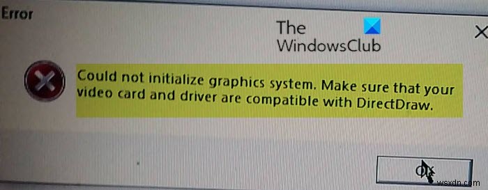 Windows 10 컴퓨터에서 그래픽 시스템을 초기화할 수 없습니다. 
