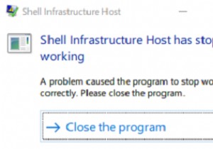 Shell Infrastructure Host가 Windows 11/10에서 작동을 멈췄습니다. 