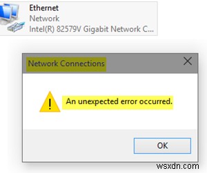 Windows 10의 네트워크 연결 속성에서 예기치 않은 오류가 발생했습니다. 